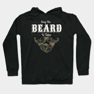 Sorry This Beard Is Taken Hoodie